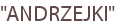 "ANDRZEJKI"
