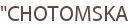 "CHOTOMSKA