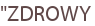 "ZDROWY