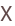 X