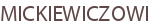 MICKIEWICZOWI