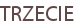 TRZECIE