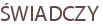 ŚWIADCZY