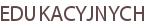 EDUKACYJNYCH