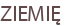ZIEMIĘ
