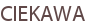 CIEKAWA