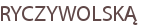 RYCZYWOLSKĄ