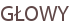 GŁOWY