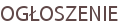 OGŁOSZENIE