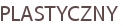 PLASTYCZNY