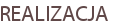 REALIZACJA