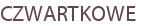 CZWARTKOWE