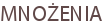 MNOŻENIA