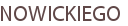NOWICKIEGO