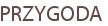 PRZYGODA