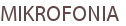 MIKROFONIA