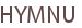 HYMNU