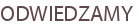 ODWIEDZAMY