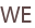 WE