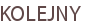 KOLEJNY