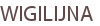 WIGILIJNA