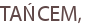 TAŃCEM,
