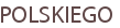 POLSKIEGO
