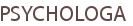 PSYCHOLOGA