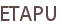 ETAPU