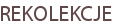REKOLEKCJE