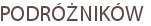 PODRÓŻNIKÓW