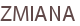 ZMIANA