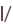 I/