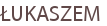 ŁUKASZEM