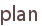 plan