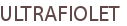ULTRAFIOLET
