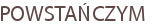 POWSTAŃCZYM