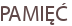 PAMIĘĆ