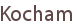 Kocham