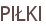 PIŁKI