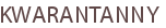 KWARANTANNY
