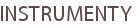 INSTRUMENTY