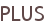 PLUS