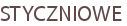 STYCZNIOWE