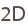2D