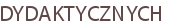 DYDAKTYCZNYCH