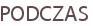 PODCZAS