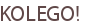 KOLEGO!