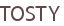 TOSTY