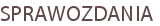 SPRAWOZDANIA